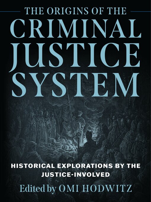 Title details for The Origins of the Criminal Justice System by Brian Wolf - Available